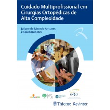 Cuidado Multiprofissional em Cirurgias Ortopédicas de Alta Complexidade