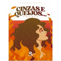 Cinzas e Queijos... Amores Cinzas e Queijos... Amores