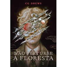 Não perturbe a floresta