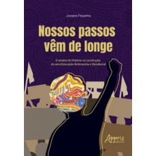 Nossos passos vêm de longe
