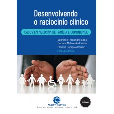 Desenvolvendo o Raciocínio Clínico
