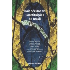 Dois séculos de constituições no Brasil