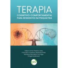 Terapia cognitivo comportamental para residentes em psiquiatria