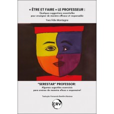 “Serestar” professor: Algumas sugestões essenciais para ensinar de maneira eficaz e responsável “Serestar” professor: Algumas sugestões essenciais para ensinar de maneira eficaz e responsável