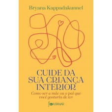 Cuide da sua criança interior