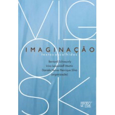 Imaginação - Textos escolhidos