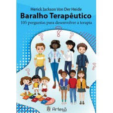 Baralho Terapêutico - 105 perguntas para desenvolver a terapia