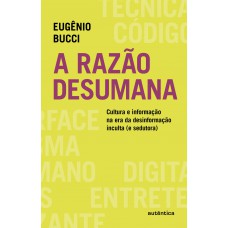 A razão desumana