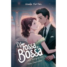 Da Fossa à Bossa - Uma viagem aos Anos Dourados
