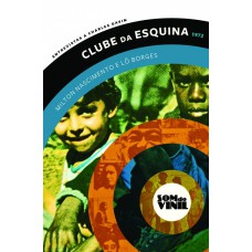 Clube da esquina - Milton Nascimento e Lô Borges