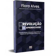 Revolução da Aprendizagem Revolução da Aprendizagem