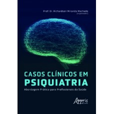 Casos clínicos em psiquiatria