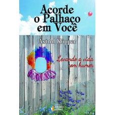 Acorde o palhaco em você