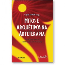 Mitos e arquétipos na Arteterapia - Os rituais para se alcançar inconsciente