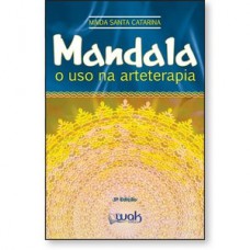 Mandala - O uso na Arteterapia