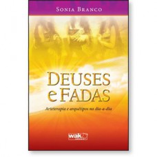 Deuses e fadas - Arteterapia e arquétipos no dia a dia