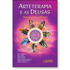 Arteterapia e as deusas - Vivenciando o Olimpo