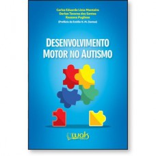 Desenvolvimento Motor no Autismo Desenvolvimento Motor no Autismo
