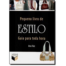 Pequeno livro de estilo; Guia para toda hora Pequeno livro de estilo; Guia para toda hora