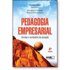 Pedagogia empresarial - Formas e contextos de atuação Pedagogia empresarial - Formas e contextos de atuação