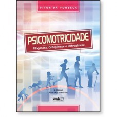 Psicomotricidade - filogênese, ontogênese e retrogênese Psicomotricidade - filogênese, ontogênese e retrogênese