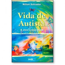 Vida de autista... E eles cresceram Vida de autista... E eles cresceram