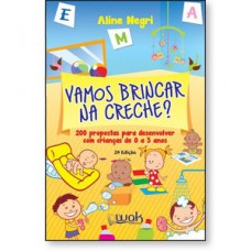 Vamos Brincar na Creche? Vamos Brincar na Creche?