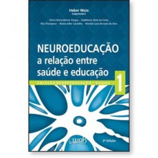 Neuroeducação - A relação entre saúde e educação Neuroeducação - A relação entre saúde e educação