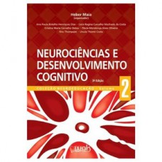 Neurociências e Desenvolvimento Cognitivo Neurociências e Desenvolvimento Cognitivo