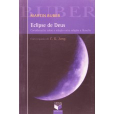 Eclipse de Deus: considerações sobre a relação entre religião e filosofia Eclipse de Deus: considerações sobre a relação entre religião e filosofia