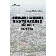 O redesenho da cultura alimentar na cidade de São Paulo