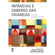Infâncias e saberes das crianças