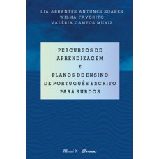 Percursos de aprendizagem e planos de ensino de português escrito para surdos