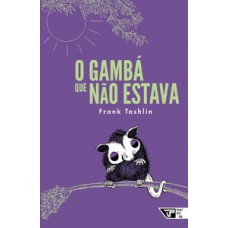 O gambá que não estava
