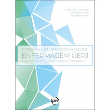 Programa de pós-graduação em enfermagem UERJ: Evidências Científicas nas Dissertações de Enfermagem