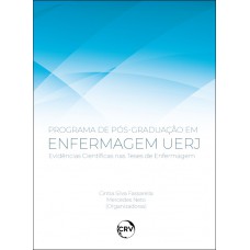 Programa de pós-graduação em enfermagem UERJ: Evidências Científicas nas Teses de Enfermagem