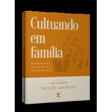 Cultuando em família