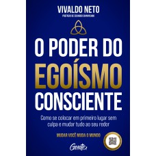 O poder do egoísmo consciente