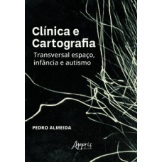 Clínica e cartografia