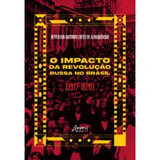 O impacto da revolução Russa no Brasil