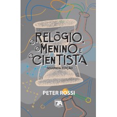 O relógio, o menino e o cientista