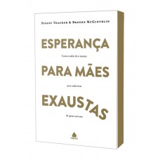 Esperança para mães exaustas