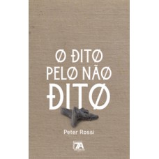 O dito pelo não dito