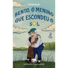 Bento, o menino que escondeu o sol