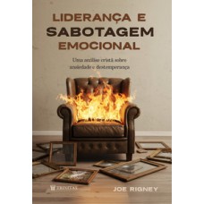 Liderança e sabotagem emocional