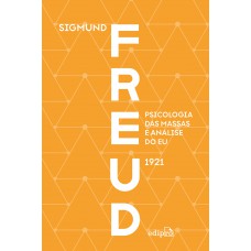 Psicologia das massas e análise do eu - Freud