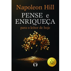 Pense e Enriqueça para o leitor de hoje