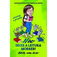 Não deixe a leitura morrer!