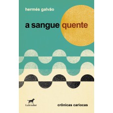 A sangue quente
