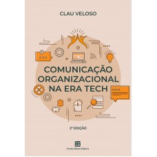 Comunicação Organizacional na Era Tech – 2ª Edição